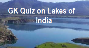 GK Quiz on Lakes of India